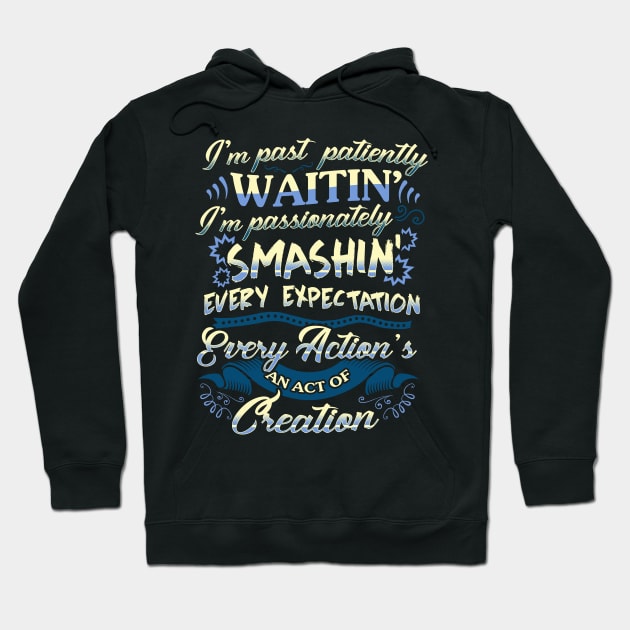 Hamilton quote. Smashin'! Hoodie by KsuAnn